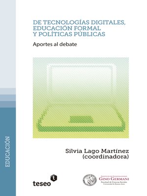cover image of De tecnologías digitales, educación formal y políticas públicas